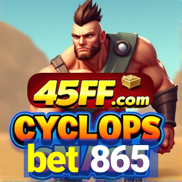 bet 865
